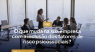 CNC promove evento gratuito sobre as mudanças na NR1 | Fecomércio