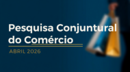 Comércio paranaense mantém trajetória de crescimento e acumula alta de 1,42% em abril de 2026 | Fecomércio