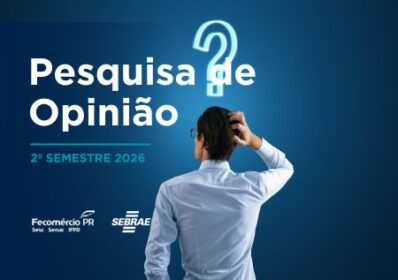 Empresários do Paraná entram no 2ºsemestre mais cautelosos, mas mantêm investimentos e empregos | Fecomércio
