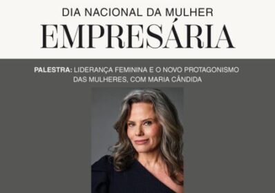 Fecomércio PR celebra o Dia Nacional da Mulher Empresária com palestra de Maria Cândido | Fecomércio